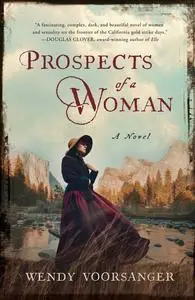 «Prospects of a Woman» by Wendy Voorsanger