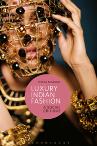 Luxury Indian Fashion : A Social Critique