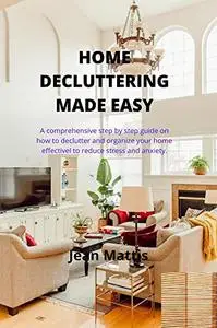 HOME DECLUTTERING MADE EASY