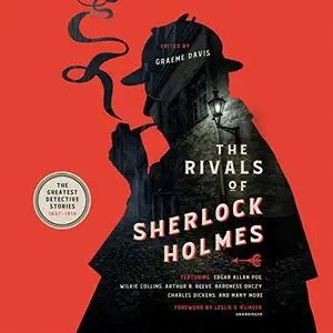 The Rivals of Sherlock Holmes: The Greatest Detective Stories: 1837-1914 [Audiobook]