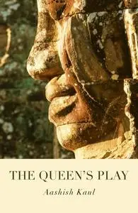 «Queen's Play» by Aashish Kaul