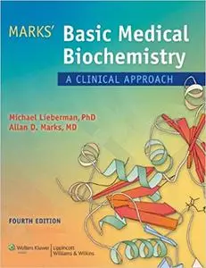 Marks' Basic Medical Biochemistry: A Clinical Approach  Ed 4