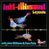 Leyenda - Inti Illimani with John Williams [guitar] and Paco Peña