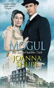 «Mogul» by Joanna Shupe