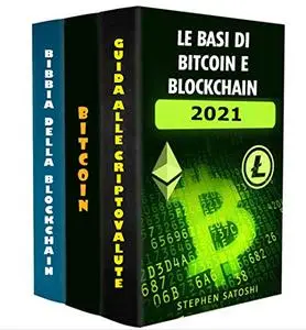 Le basi di Bitcoin e Blockchain: Un'introduzione alle criptovalute e alla tecnologia che le alimenta