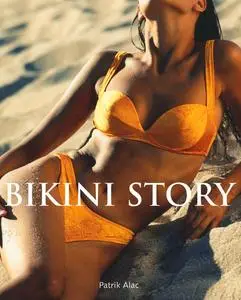 «Bikini Story» by Patrik Alac