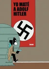 Yo mate a Adolf Hitler