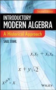 Introductory Modern Algebra: A Historical Approach (repost)
