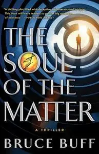 «The Soul of the Matter» by Bruce Buff