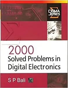 2000 Solved Problems in Digital Electron