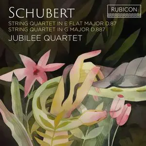 Jubilee Quartet - Schubert: String Quartet in E-Flat Major, D. 87 & String Quartet in G Major, D. 887 (2022)