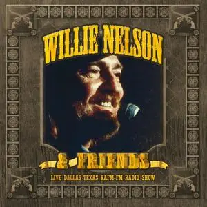 Willie Nelson - Live In Dallas, Texas, Kafm Radio, 1 July, 1976 (2015)