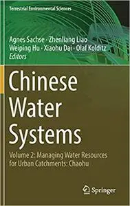 Chinese Water Systems: Volume 2: Managing Water Resources for Urban Catchments: Chaohu