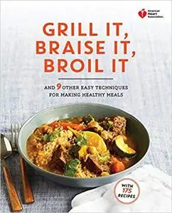 American Heart Association Grill It, Braise It, Broil It [Repost]