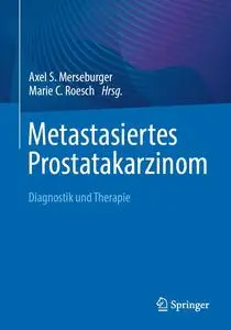 Metastasiertes Prostatakarzinom: Diagnostik und Therapie