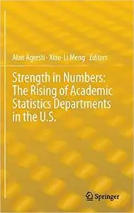 Strength in Numbers: The Rising of Academic Statistics Departments in the U. S.