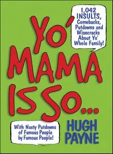 Yo' Mama Is So...