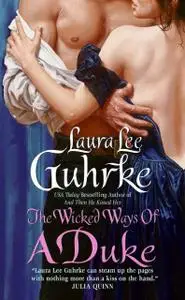 «The Wicked Ways of a Duke» by Laura Lee Guhrke