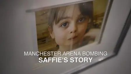 BBC Panorama - Manchester Arena Bombing: Saffie's Story (2022)