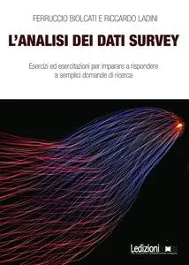 Ferruccio Biolcati, Riccardo Ladini - L'analisi dei dati survey