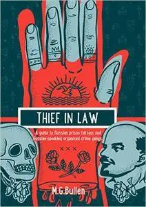 Thief in Law: A guide to Russian prison tattoos and Russian-speaking organised crime gangs