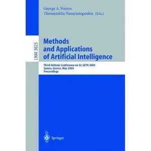 Methods and Applications of Artificial Intelligence by  George A. Vouros