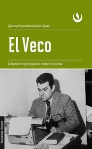 «El Veco» by Alonso Cantuarias de las Casas