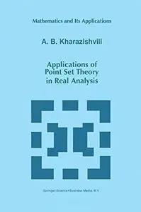 Applications of point set theory in real analysis