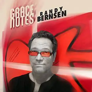 Randy Bernsen - Grace Notes (2015/2019) [Official Digital Download]