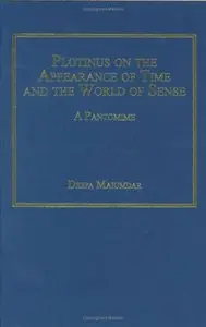 Plotinus on the Appearance of Time and the World of Sense (Repost)