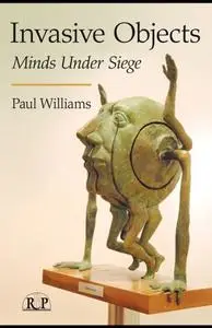 Invasive Objects: Minds Under Siege (Repost)