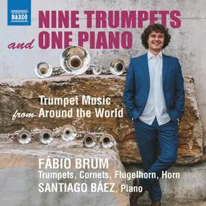 Fábio Brum - 9 Trumpets & 1 Piano - Trumpet Music from Around the World (2022) [Official Digital Download 24/96]