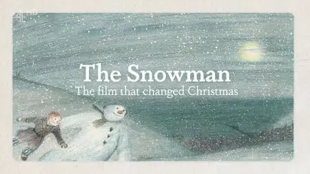 Channel 4 - The Snowman: The Film that Changed Christmas (2022)