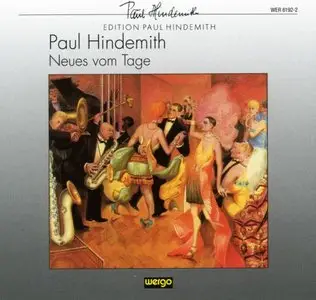 Paul Hindemith – Neues vom Tage (opera) - WDR Rundfunkorchester Köln - Jan Latham-König