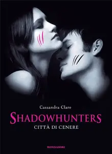 Cassandra Clare - Shadowhunters vol. 02 - Città di cenere