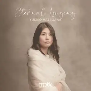 Yukiko Hasegawa - Eternal Longing (2020) [Official Digital Download 24/96]