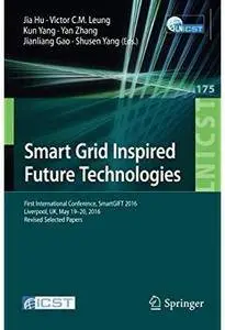 Smart Grid Inspired Future Technologies [Repost]