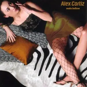 Alex Cortiz - Make Believe (2001)