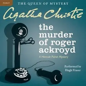 «The Murder of Roger Ackroyd» by Agatha Christie