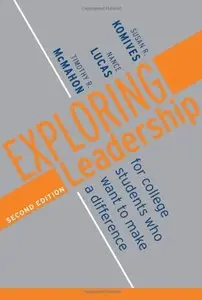 Exploring Leadership: For College Students Who Want to Make a Difference (Repost)