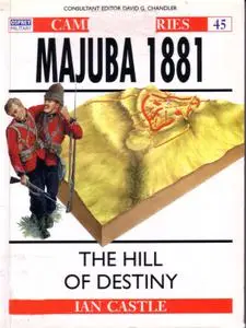 Majuba 1881: The Hill Of Destiny (Osprey Campaign 45)
