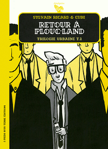 Trilogie Urbaine - Tome 2 - Retour a Plouc-land