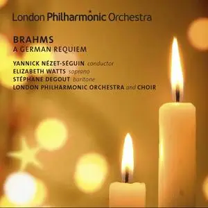 Yannick Nézet-Séguin, London Philharmonic Orchestra & Choir - Johannes Brahms: Ein Deutsches Requiem (2010)