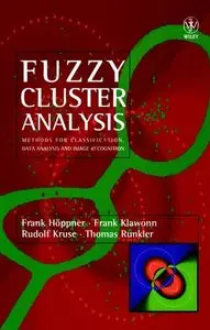 Fuzzy Cluster Analysis: Methods for Classification, Data Analysis and Image Recognition (Repost)