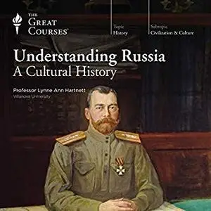 Understanding Russia: A Cultural History [Audiobook]