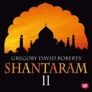 «Shantaram - Del 2» by Gregory David Roberts
