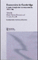ECONOMISTS IN CAMBRIDGE: A STUDY OF THEIR CORRESPONDENCE 1907 TO (Routledge Studies in the History of Economics)
