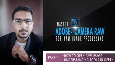 Part-1- Master Adobe Camera Raw for Professional Raw Image Retouching in Photoshop for Beginners
