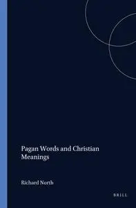 Pagan Words and Christian Meanings