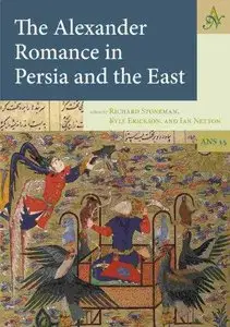 Alexander Romance in Persia and the East